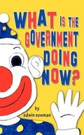 Cover: What Is the Government Doing Now? - Strategic Book Publishing