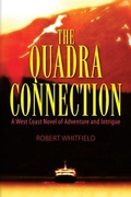 Cover: The Quadra Connection -- A West Coast Novel of Adventure and Intrigue - Strategic Book Publishing & Rights Agency, LLC