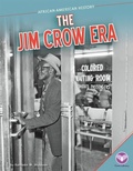 Cover: The Jim Crow Era - Abdo Publishing Company