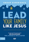 Cover: Lead Your Family Like Jesus Group Experience - Tyndale House Publishers
