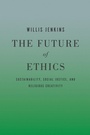 Cover: The Future of Ethics - Georgetown University Press