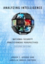 Cover: Analyzing Intelligence - Georgetown University Press