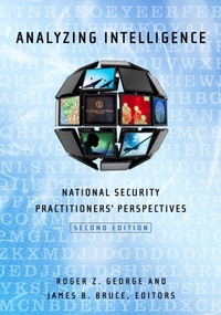 Enlarge image Cover: Analyzing Intelligence - Georgetown University Press