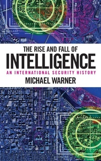 Enlarge image Cover: The Rise and Fall of Intelligence - Georgetown University Press