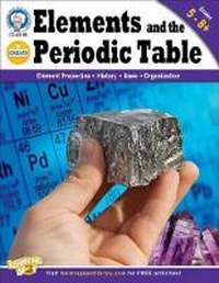 Abbildung von: Elements and the Periodic Table, Grades 5 - 12 - Mark Twain Media