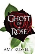 Cover: Ghost of a Rose - AMERICA STAR BOOKS