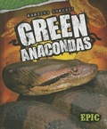 Cover: Green Anacondas - Bellwether Media