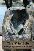 Cover: The y in Life - Grey Wolfe Publishing, LLC