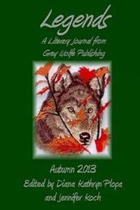 Enlarge image Cover: Legends - Grey Wolfe Publishing, LLC