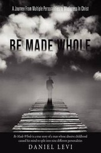 Enlarge image Cover: Be Made Whole - Xulon Press
