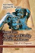 Cover: Foster Care, Adoption & Kinship Guardian Assistance - Nova Science Publishers Inc