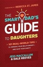 Cover: The Smart Dad's Guide to Daughters - Shiloh Run Press