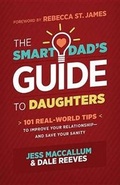 Cover: The Smart Dad's Guide to Daughters - Shiloh Run Press