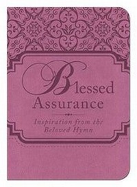 Enlarge image Cover: Blessed Assurance - Barbour Publishing Inc, U.S.