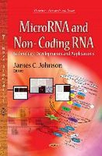 Enlarge image Cover: MicroRNA & Non-Coding RNA - Nova Science Publishers Inc