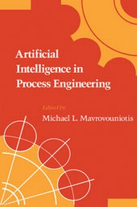 Abbildung von: Artificial Intelligence in Process Engineering - Academic Press