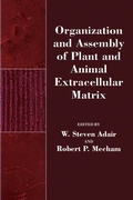 Cover: Organization and Assembly of Plant and Animal Extracellular Matrix - Academic Press