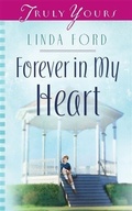 Cover: Forever In My Heart - Barbour Publishing, Inc.