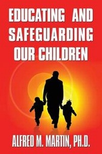 Enlarge image Cover: Educating and Safeguarding Our Children - America Star Books