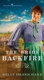 Cover: The Bride Backfire - Barbour Publishing Inc, U.S.