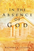 Cover: In the Absence of God - Xulon Press