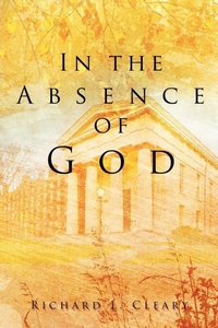 Enlarge image Cover: In the Absence of God - Xulon Press