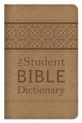 Cover: The Student Bible Dictionary - Barbour Publishing Inc, U.S.