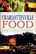 Cover: Charlottesville Food - Arcadia Publishing (SC)