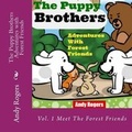 Cover: The Puppy Brothers Adventures with Forest Friends - Children's Picture Book for ages 3 to 8 - Speedy Publishing LLC
