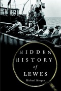 Cover: Hidden History of Lewes - Arcadia Publishing (SC)
