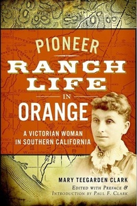 Enlarge image Cover: Pioneer Ranch Life in Orange - Arcadia Publishing (SC)