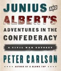 Abbildung von: Junius and Albert's Adventures in the Confederacy - HighBridge Audio