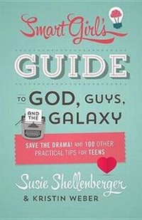 Enlarge image Cover: The Smart Girl's Guide to God, Guys, and the Galaxy - Barbour Publishing Inc, U.S.