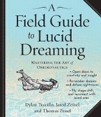 Abbildung von: A Field Guide to Lucid Dreaming - HighBridge Audio
