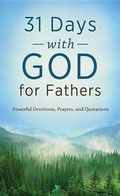 Cover: 31 Days With God for Fathers - Barbour Publishing Inc, U.S.