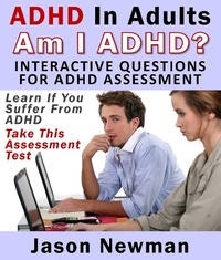 Enlarge image Cover: ADHD In Adults: Am I ADHD? Interactive Questions For ADHD Assessment - Speedy Publishing Books