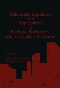 Enlarge image Cover: Differential Equations and Applications in Ecology, Epidemics, and Population Problems - Academic Press