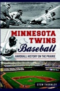Cover: Minnesota Twins Baseball - Arcadia Publishing (SC)