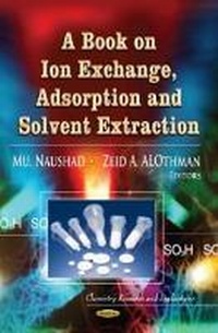 Abbildung von: Book on Ion Exchange, Adsorption & Solvent Extraction - Nova Science Publishers Inc