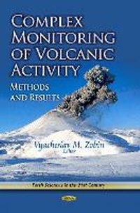 Enlarge image Cover: Complex Monitoring of Volcanic Activity - Nova Science Publishers Inc