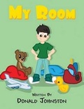 Cover: My Room - AMERICA STAR BOOKS