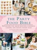 Cover: The Party Food Bible - Skyhorse Publishing