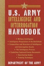 Cover: U.S. Army Intelligence and Interrogation Handbook - Skyhorse Publishing