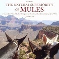 Cover: The Natural Superiority of Mules - Skyhorse Publishing