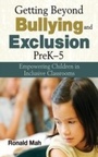 Cover: Getting Beyond Bullying and Exclusion, PreK-5 - Skyhorse Publishing