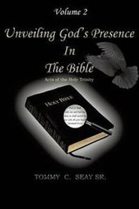 Abbildung von: Unveiling God's Presence in the Bible Acts of the Holy Trinity Volume II - Xulon Press