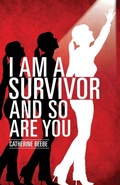 Cover: I Am a Survivor and So Are You - Xulon Press