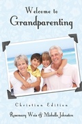 Cover: Welcome to Grandparenting Christian Edition - Xulon Press