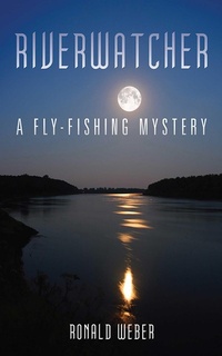 Enlarge image Cover: Riverwatcher - Skyhorse Publishing