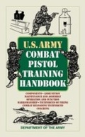 Cover: U.S. Army Combat Pistol Training Handbook - Skyhorse Publishing